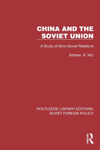 China and the Soviet Union: A Study of Sino-Soviet Relations.