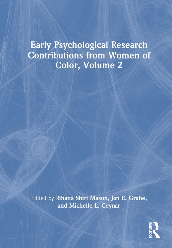 Early Psychological Research Contributions from Women of Color. Volume II.