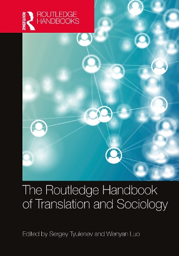 The Routledge Handbook of Translation and Sociology.