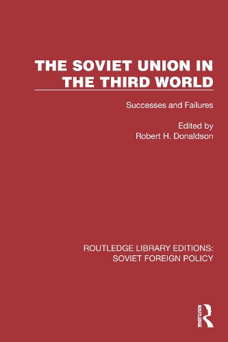 The Soviet Union in the Third World: Successes and Failures.
