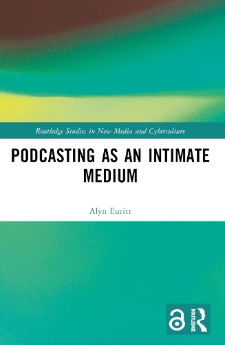 Podcasting as an Intimate Medium.
