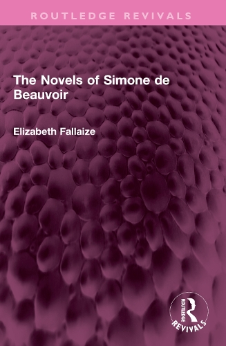 The Novels of Simone de Beauvoir.