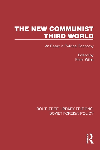 The New Communist Third World: An Essay in Political Economy.