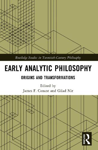 Early Analytic Philosophy: Origins and Transformations.