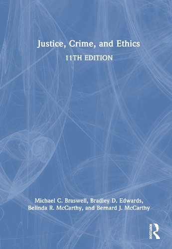 Justice, Crime, and Ethics. 11th edition