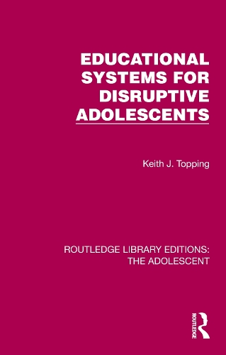 Educational Systems for Disruptive Adolescents.