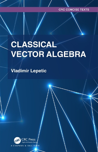 Classical Vector Algebra.