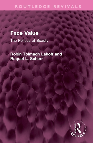 Face Value: The Politics of Beauty.