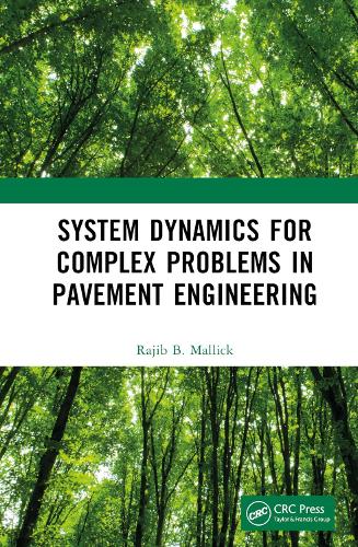 System Dynamics for Complex Problems in Pavement Engineering.