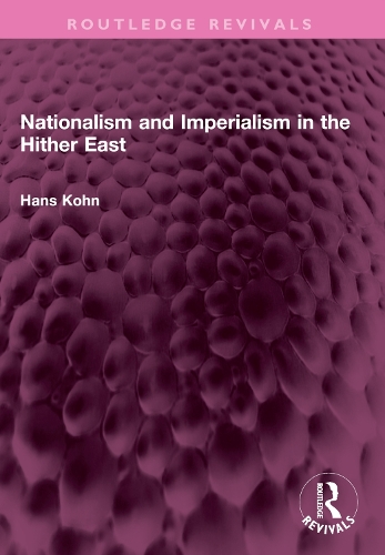 Nationalism and Imperialism in the Hither East.