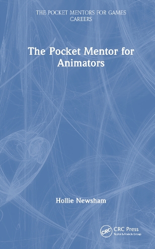The Pocket Mentor for Animators.