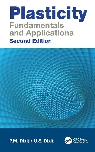 Plasticity: Fundamentals and Applications. 2nd edition