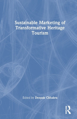 Sustainable Marketing of Transformative Heritage Tourism.