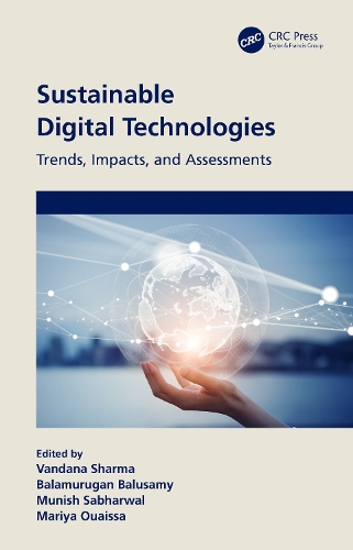 Sustainable Digital Technologies: Trends, Impacts, and Assessments.