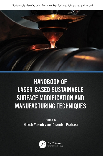 Handbook of Laser-Based Sustainable Surface Modification and Manufacturing Techniques.