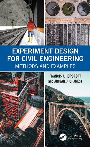 Experiment Design for Civil Engineering: Methods and Examples.