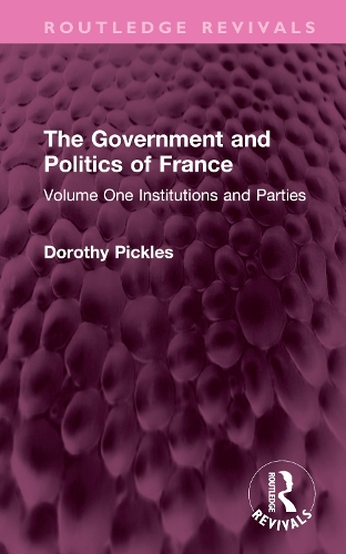 The Government and Politics of France: Volume One Institutions and Parties.