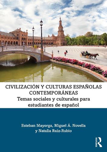 Civilizacion y culturas espanolas contemporaneas: Temas sociales y culturales para estudiantes de espanol.