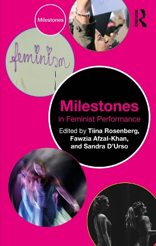 Milestones in Feminist Performance.