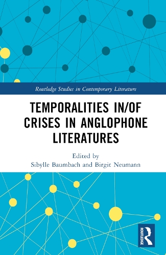 Temporalities in/of Crises in Anglophone Literatures.