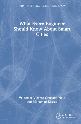 What Every Engineer Should Know About Smart Cities.