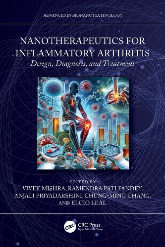 Nanotherapeutics for Inflammatory Arthritis: Design, Diagnosis, and Treatment.