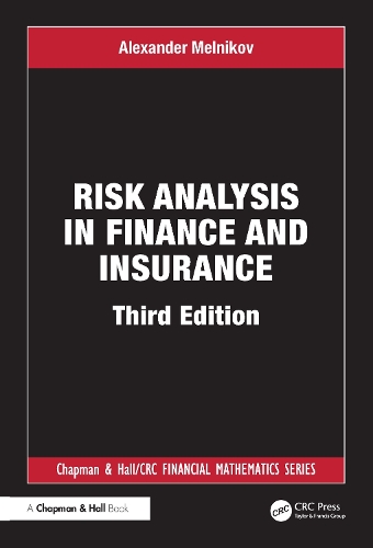 Risk Analysis in Finance and Insurance, Third Edition.