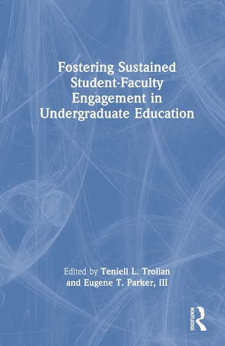 Fostering Sustained Student-Faculty Engagement in Undergraduate Education.