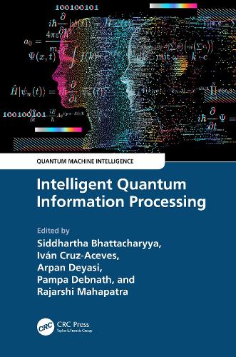 Intelligent Quantum Information Processing.