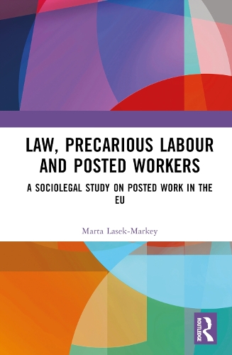 Law, Precarious Labour and Posted Workers