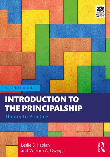Introduction to the Principalship: Theory to Practice. 2nd edition