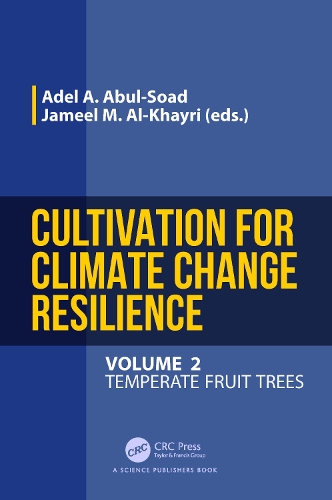 Cultivation for Climate Change Resilience, Volume 2: Temperate Fruit Trees.