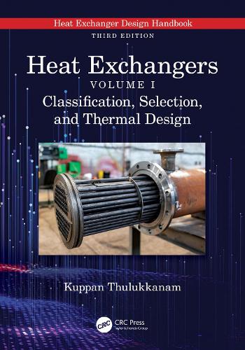 Heat Exchangers: Classification, Selection, and Thermal Design.