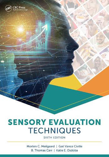 Sensory Evaluation Techniques. 6th edition