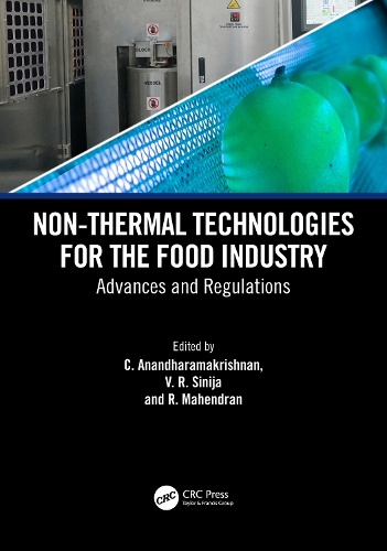 Non-Thermal Technologies for the Food Industry: Advances and Regulations.