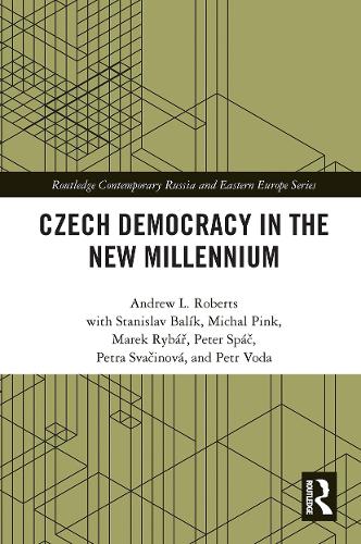 Czech Democracy in the New Millennium.