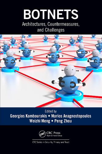 Botnets: Architectures, Countermeasures, and Challenges.