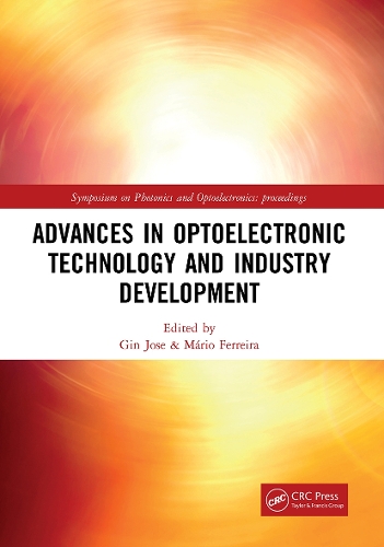 Advances in Optoelectronic Technology and Industry Development: Proceedings of the 12th International Symposium on Photonics and Optoelectronics (SOPO 2019), August 17-19, 2019, Xi'an, China.