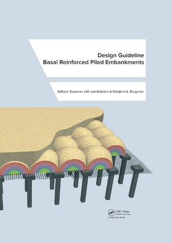 Design Guideline Basal Reinforced Piled Embankments.