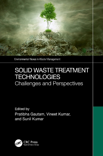 Solid Waste Treatment Technologies: Challenges and Perspectives.