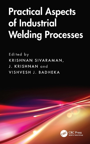 Practical Aspects of Industrial Welding Processes.