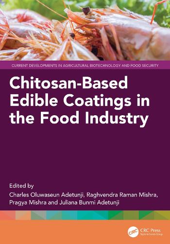 Chitosan-Based Edible Coatings in the Food Industry.