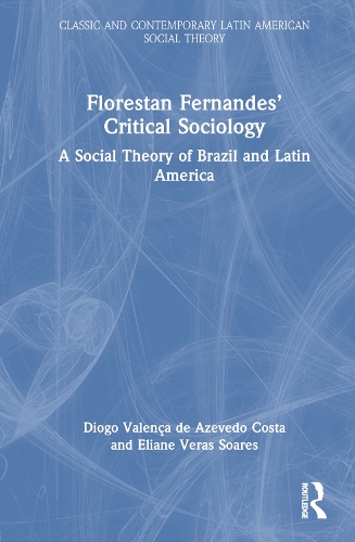 Florestan Fernandes' Critical Sociology