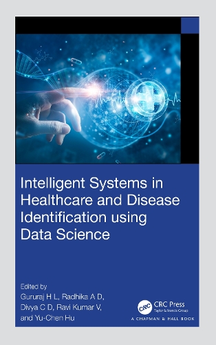 Intelligent Systems in Healthcare and Disease Identification using Data Science.