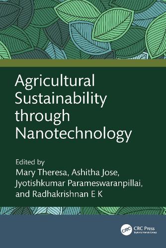 Agricultural Sustainability through Nanotechnology.