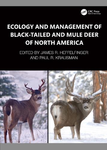 Ecology and Management of Black-tailed and Mule Deer of North America.