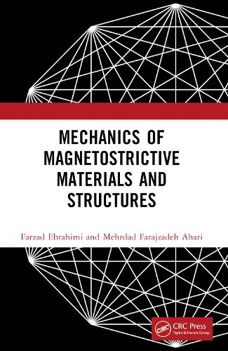 Mechanics of Magnetostrictive Materials and Structures.