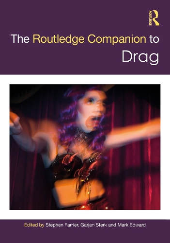 The Routledge Companion to Drag.