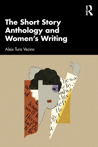 The Short Story Anthology and Women's Writing.
