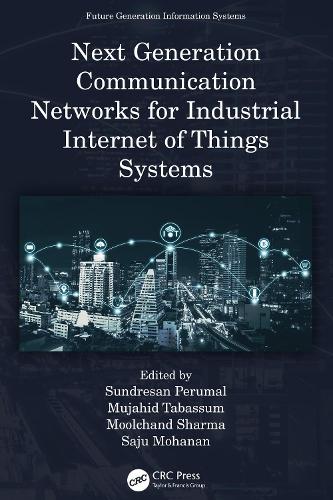 Next Generation Communication Networks for Industrial Internet of Things Systems.